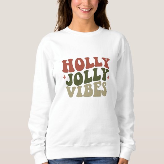 Holly Jolly Vibes Retro 1960er Weihnachtsgeschenk Sweatshirt (Vorderseite)