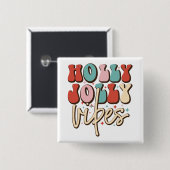 Holly Jolly Vibes Retro Groovy Weihnachtsferien Button (Vorne & Hinten)