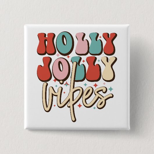 Holly Jolly Vibes Retro Groovy Weihnachtsferien Button (Vorderseite)