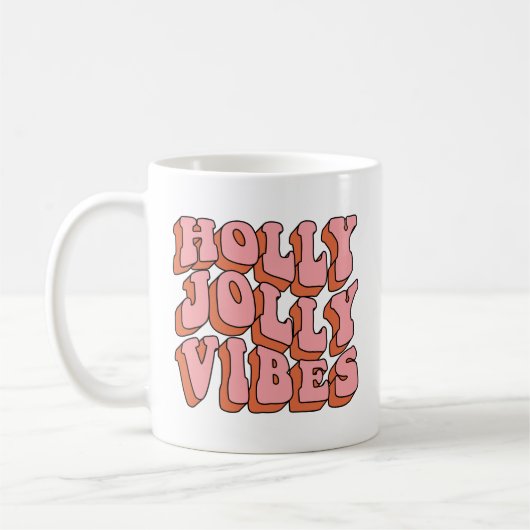 Holly Jolly Vibes - Retro Holiday Cheer Kaffeetasse (Links)