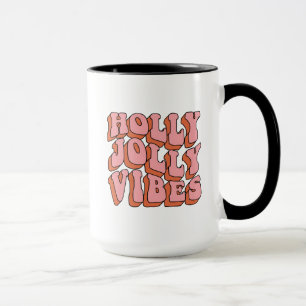 Holly Jolly Vibes - Retro Holiday Cheer Tasse