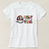Holly Jolly Vibes T - Shirt (Design vorne)