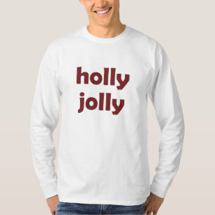 Holly Jolly Weihly Weihly Weihnachtsmann-Geschenk T-Shirt