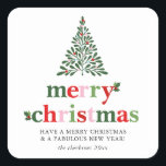 Holly Merry & Bright Christmas Quadratischer Aufkleber<br><div class="desc">Helles und lustiges Weihnachtsdesign,  um sich an Familie und Freunde zu schicken!</div>