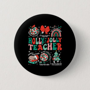 Holly N Jolly Lehrer Christmas Coquette Bow Retro Button