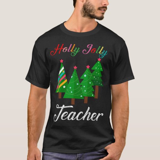 Holly N Jolly Weihnachtslehrer Funny Xmas T-Shirt (Vorderseite)
