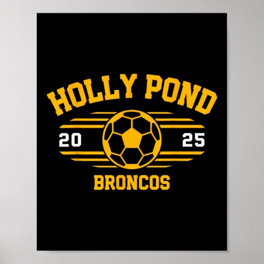 Holly Pond Broncos Fußballrechnung 2025  Poster (Vorne)