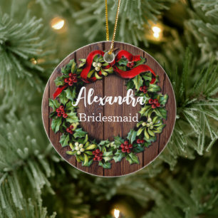 Holly Wreath Bridesmaid Custom Wedding Party Keramik Ornament
