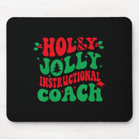 Holly Xmas Jolly Instructor Weihnachtscoa Mousepad (Vorne)