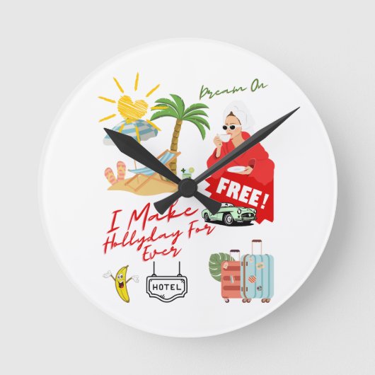 Hollyday For Ever Runde Wanduhr (Vorderseite)