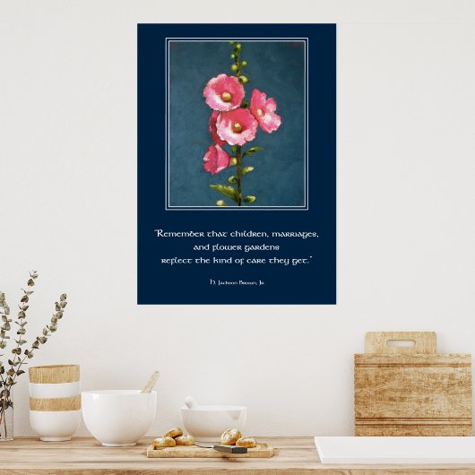 HOLLYHOCK POSTER MIT QUOTE (Küche)