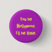 Hollywood? Button (Vorderseite)