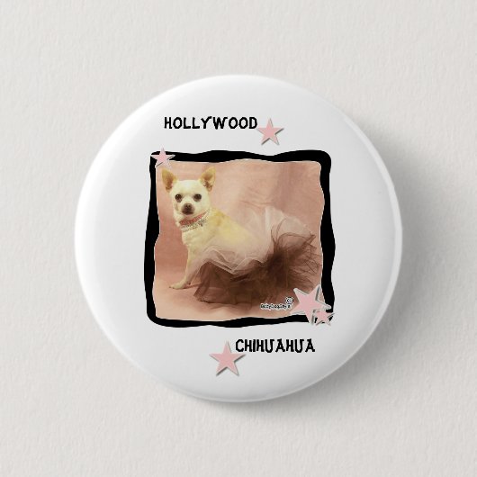 Hollywoodchihuahua-Button Button (Vorderseite)