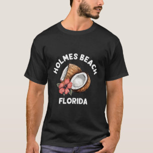 Holmes Beach Florida Coconut Tropical Beach T-Shirt