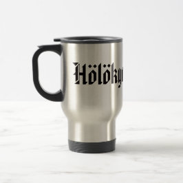 Hölökynkölökyn! 3 reisebecher