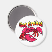 Holt Krebs! Magnet (Vorderseite/Rückseite)