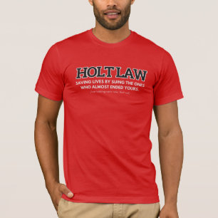 Holt Law Slogan Red T - Shirt