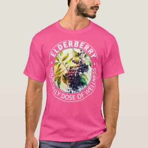 Holunderbeere Ihre tägliche Dosis Wellness T-Shirt