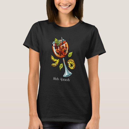 Holy Aperoly Summer Cocktail Long Drink Aperollin T-Shirt (Vorderseite)