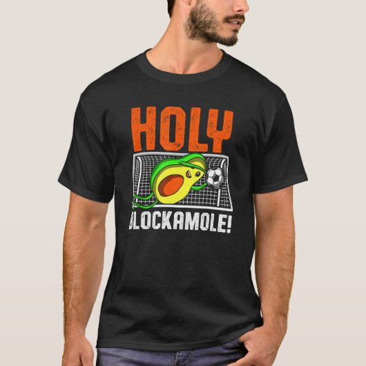 Holy Blockamole Soccer Blocker Funny Avocado Goali T-Shirt (Vorderseite)