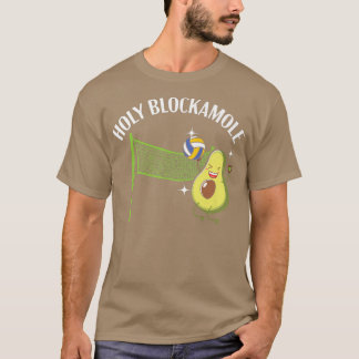 Holy Blockamole Volleyball Design Avocado Volleyba T-Shirt