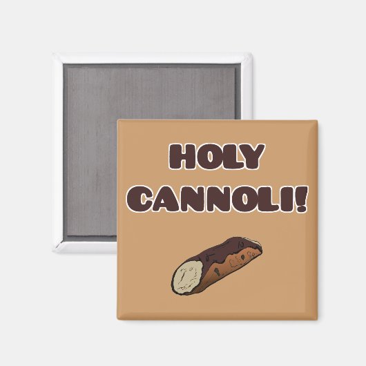 Holy Cannoli Funny Italienisch Magnet (Vorderseite/Rückseite)