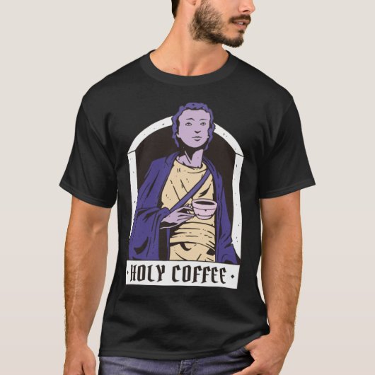 Holy Coffee Bean Caffeine T-Shirt (Vorderseite)