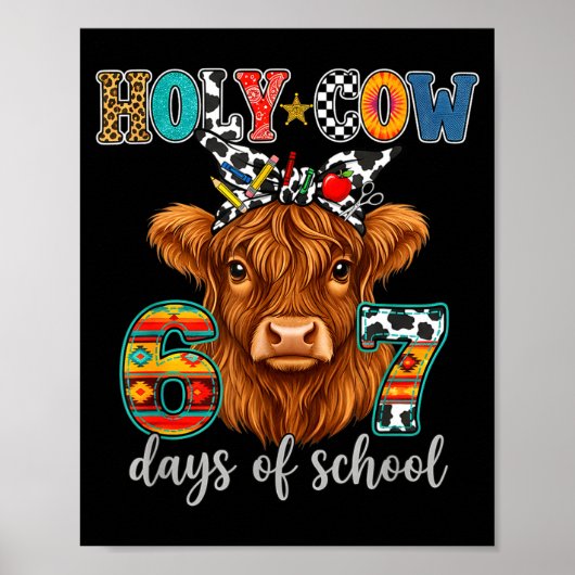Holy Cow 67 Days Of School 67th Day Smarter Teache Poster (Vorne)