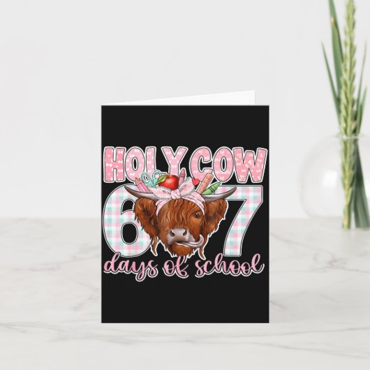 Holy Cow 67 Days Of School Teacher Six Seven Meme Karte (Vorderseite)