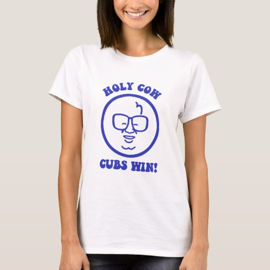 Holy Cow Cubs Win T-Shirt (Vorderseite)