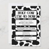 Holy Cow Funny Black White 40th Birthday Einladung (Vorderseite)