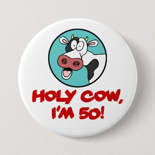 Holy Cow I'm 50 Cow Cartoon Button