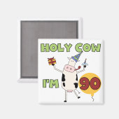 Holy Cow I'm 90 Birthday Tshirts and Ohrts Magnet (Vorderseite/Rückseite)