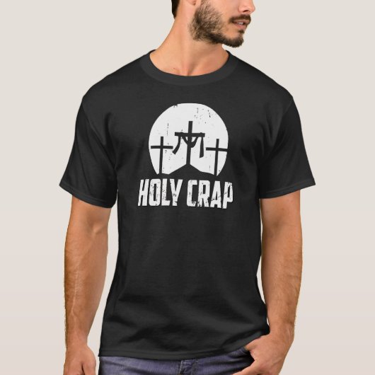 Holy Crap Atheist Spaß Atheism Anti Christlich Je T-Shirt (Vorderseite)