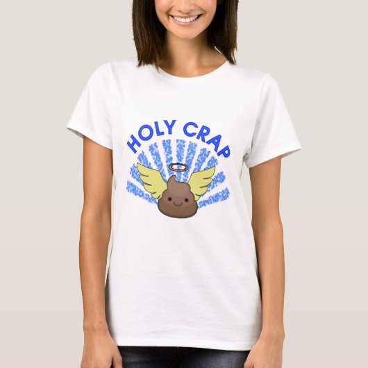Holy Crap T-Shirt (Vorderseite)