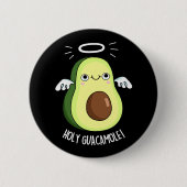 Holy Guacamole Funny Goody Avocado Pun Dark BG Button (Vorderseite)