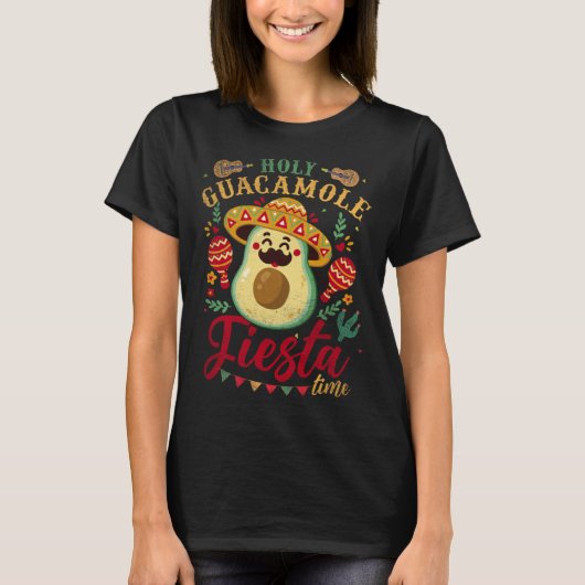 Holy Guacamole Its Fiesta Time Cinco De Mayo Mexic T-Shirt (Vorderseite)