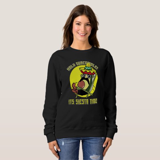 Holy Guacamole It's Siesta Time For Mexican Avocad Sweatshirt (Vorne ganz)