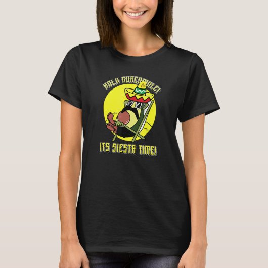 Holy Guacamole It's Siesta Time For Mexican Avocad T-Shirt (Vorderseite)