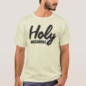 HOLY GUACAMOLE T-Shirt (Vorderseite)