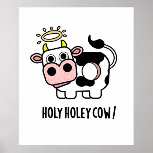 Holy Holey Cow Funny Animal Pub Poster