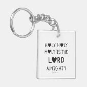 Holy Holy Holy is the lord almighty Schlüsselanhänger (Vorderseite links)