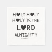 Holy Holy Holy is the lord almighty Serviette (Vorderseite)