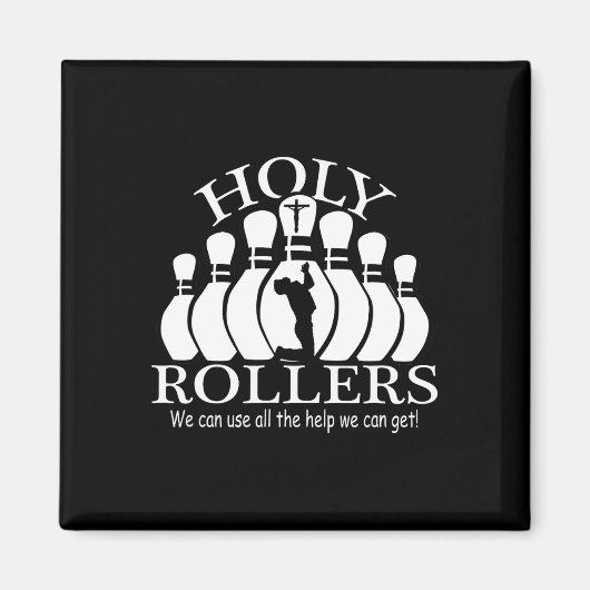 Holy Rollers Matching Bowling Team Magnet (Vorne)