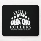 Holy Rollers Matching Bowling Team Mousepad (Vorne)