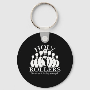 Holy Rollers Matching Bowling Team Schlüsselanhänger