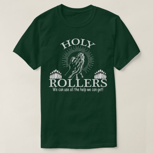 Holy Rollers Matching Bowling Team T-Shirt (Design vorne)