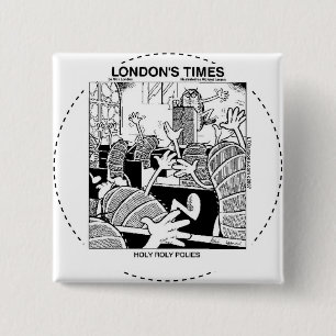 Holy Roly Polies Funny Button