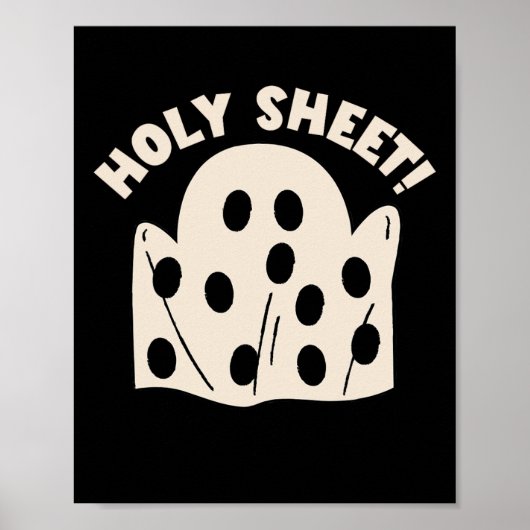 Holy Sheet Funny Halloween Ghost Holy Sheet Poster (Vorne)