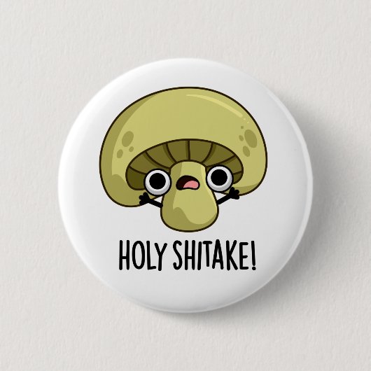 Holy Shitake Funny Mushroom Pub Button (Vorderseite)